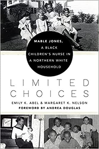 Limited Choices: Mable Jones, a Black Children’s Nurse in a Northern White Household 