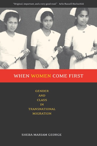 When Women Come First: Gender and Class in Transnational Migration