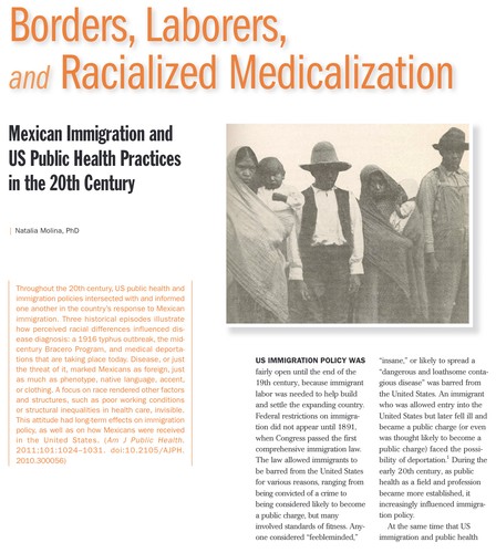 Borders, Laborers, and Racialized Medicalization Mexican Immigration and US Public Health Practices in the 20th Century
