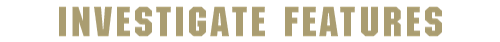 Investigate Features
